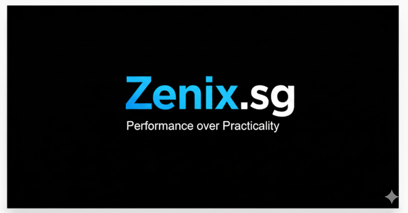 Zenix.sg - Performance over Practicality